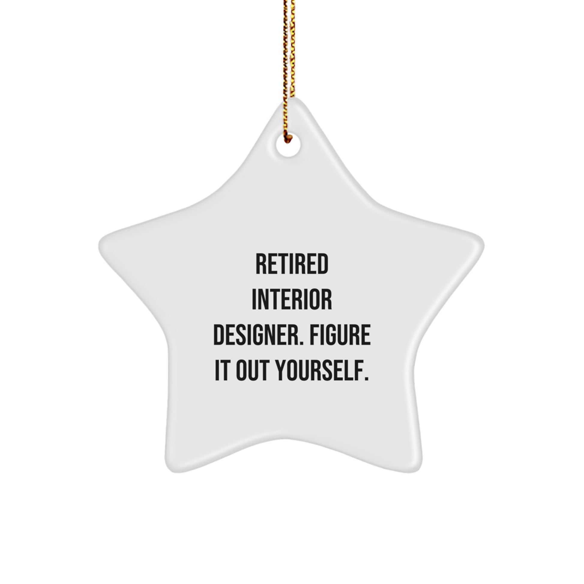 Unique Interior Designer Gifts from Friends - Funny Quote Star Ornament, Star-Shaped Decor for Christmas Unique Gifts for Interior Designer Friends - Image 1