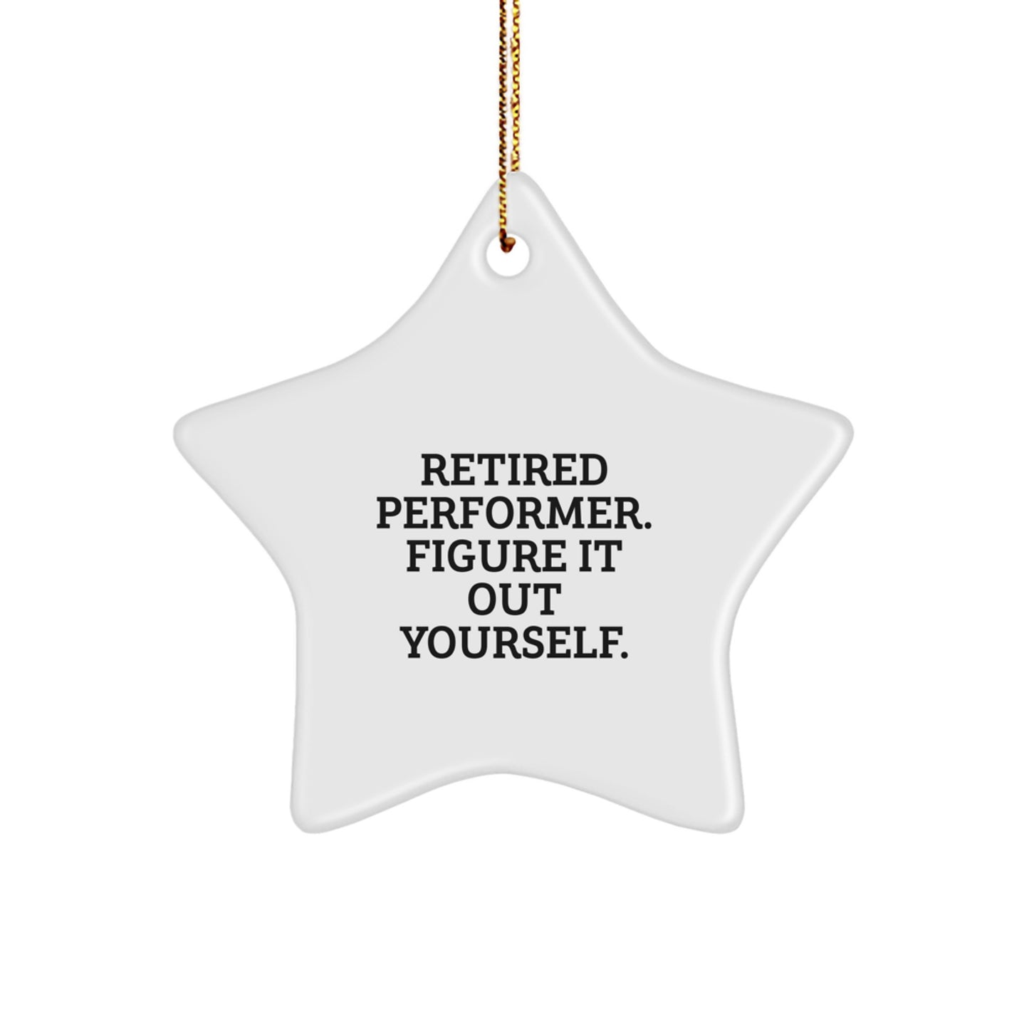 Unique Gifts from Friends for Retired Performer Figure It Out Yourself Star Ornament, White Star Shaped Christmas Decoration - Image 1