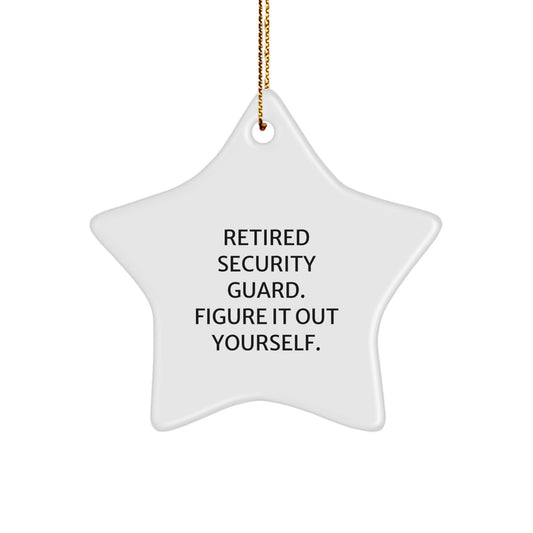 Funny Security Guard Gifts from Men, Star Ornament for Him, Retired Security Guard - 'Figure It Out Yourself' Christmas Unique Gift - Image 1