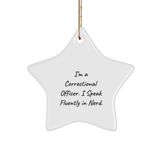 Funny Correctional Officer Star Ornament, Gifts from Men for Correctional Officer Coworkers, I Speak Fluently in genius Christmas Unique Gifts - Image 1