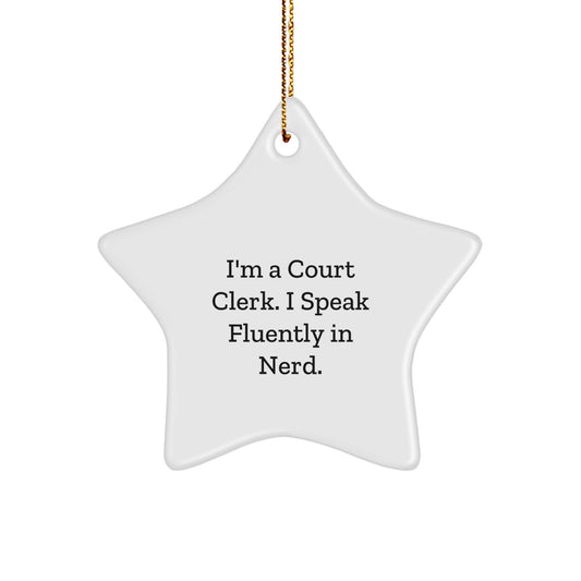 Court Clerk Star Ornament Gifts for Family - Funny I Speak Fluently In genius. Christmas Decorations from Friends - Image 1