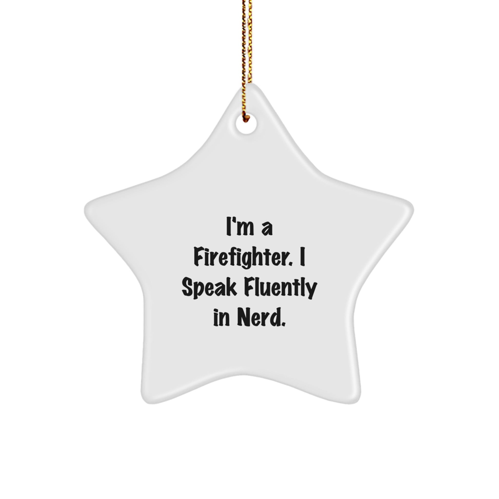 Funny Firefighter Gifts from Friends, Personalized Star Ornament for Men, Unique Christmas Unique Gifts for Firefighter - Image 1