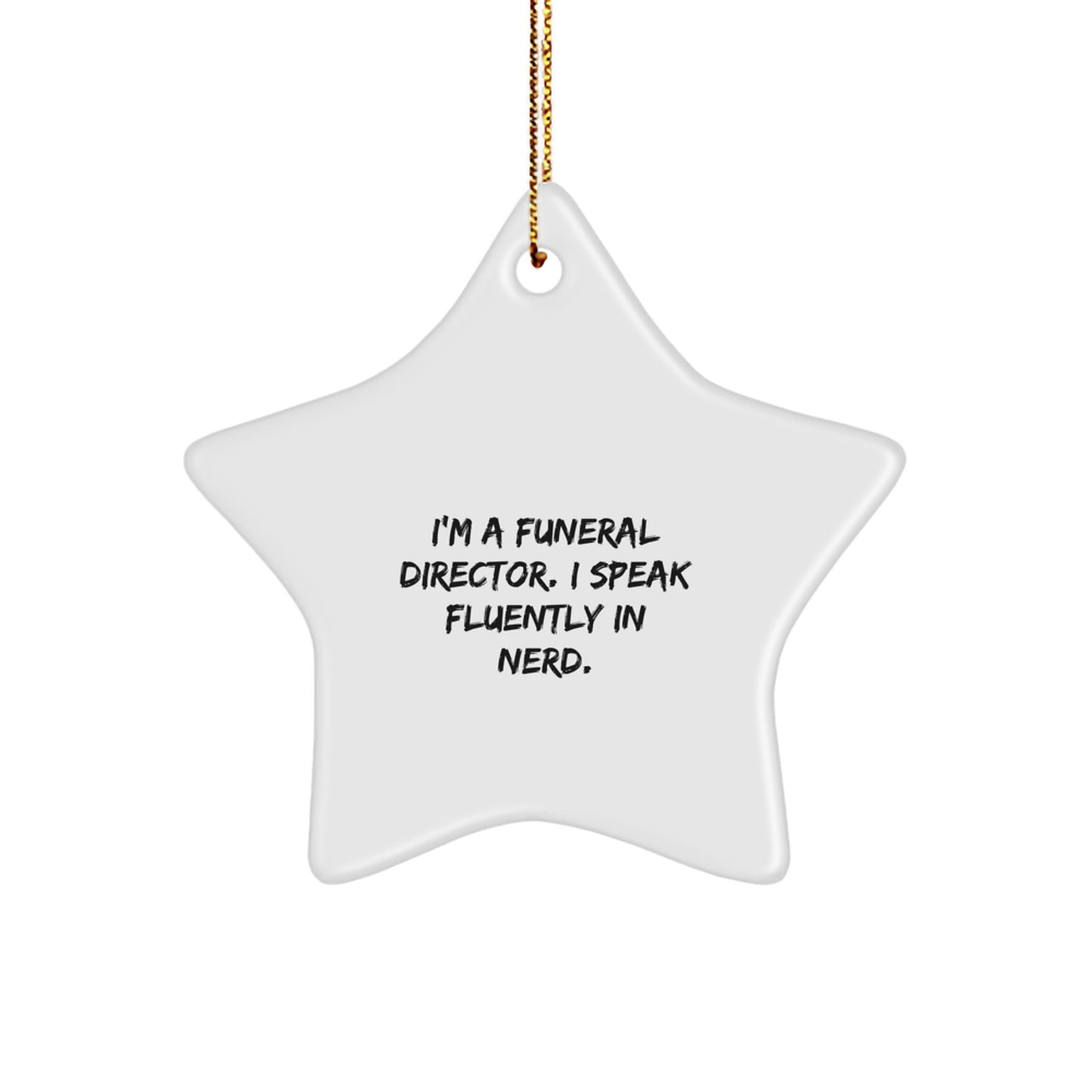 Funny Funeral Director Gifts for Men from Family, Star Ornament with 'I Speak Fluently In genius' Quote, Christmas Unique Presents - Image 1
