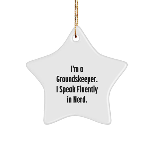 groundskeeper Star Ornament Gift for Coworkers – I'm a groundskeeper - Image 1