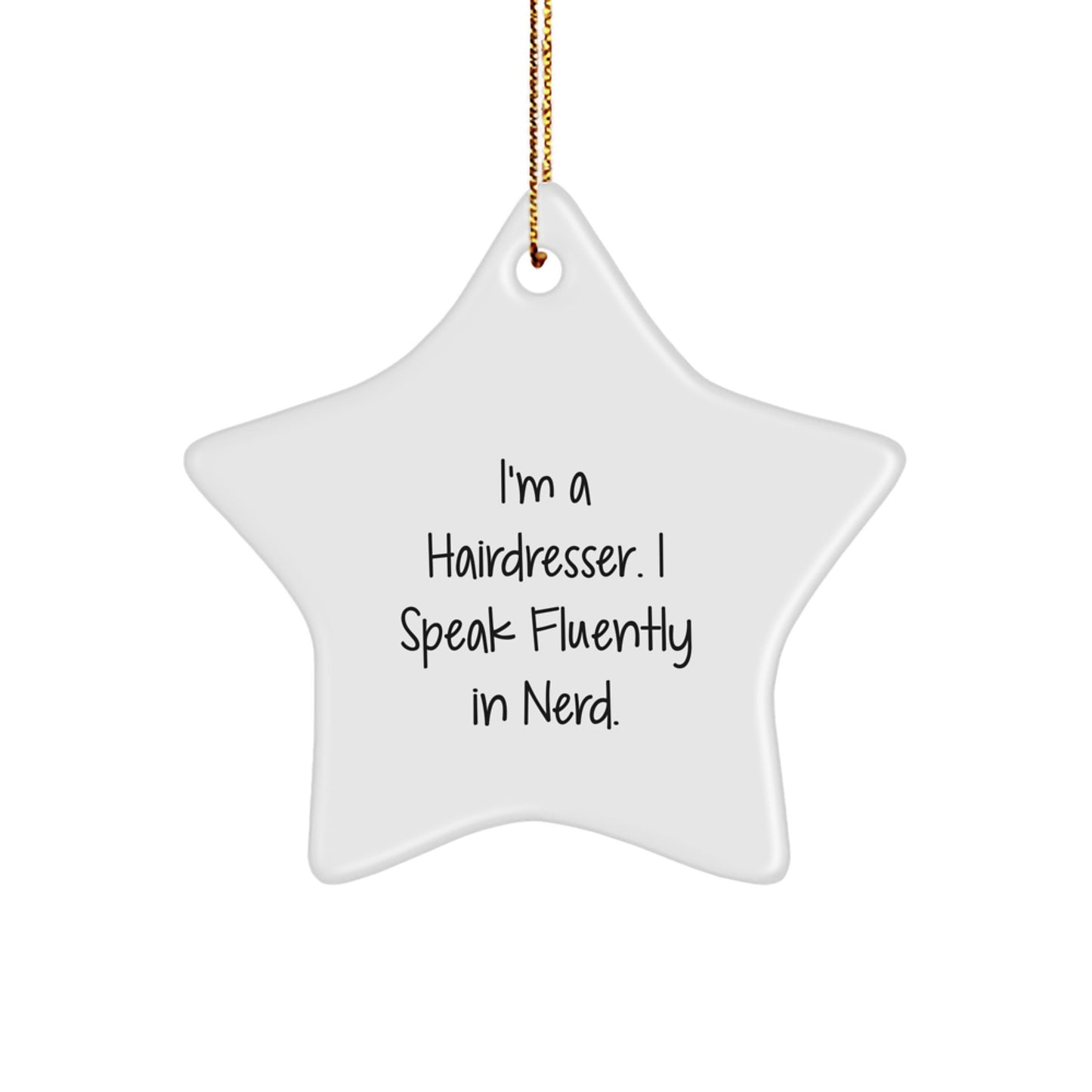 Quirky Hairdresser Star Ornament for Friends Novelty Christmas Unique Gift - Image 1