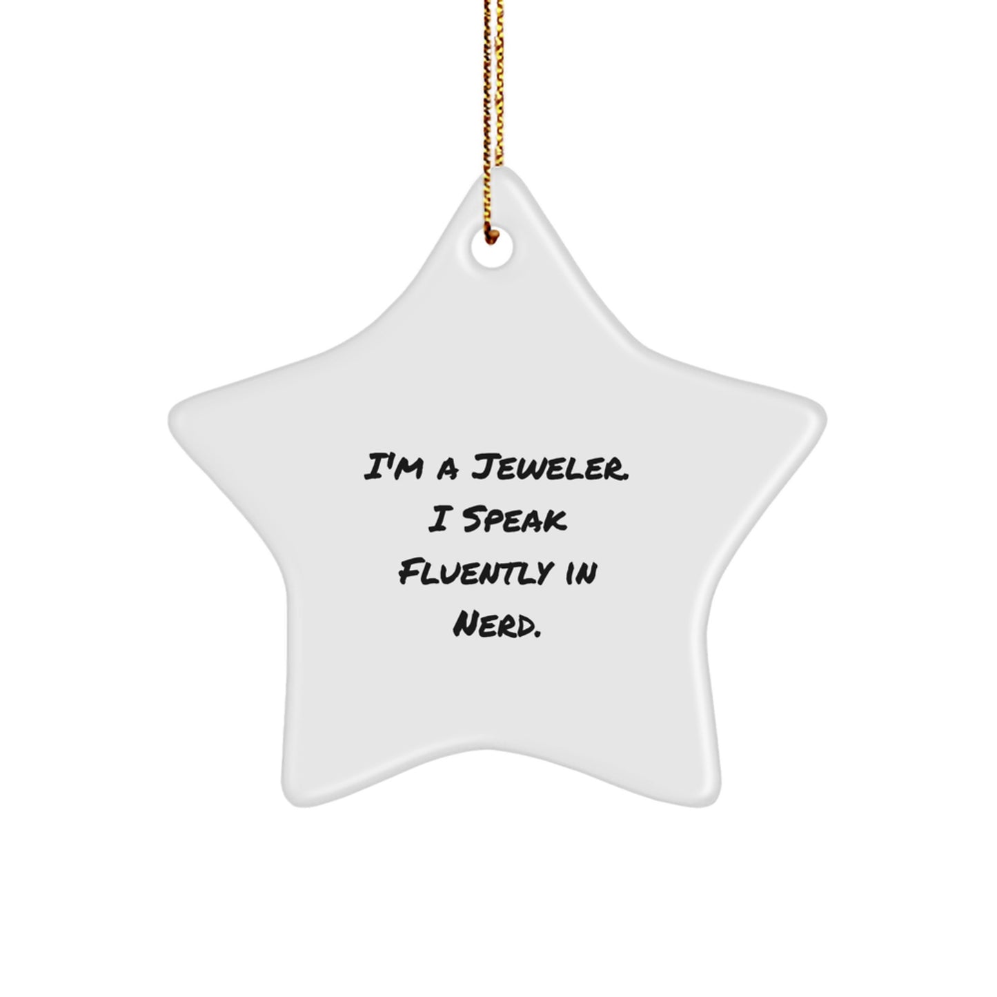 Gifts from a genius Jeweler, Star Ornament, Funny Quote Christmas Decorations, White Star Shaped MDF with Sublimation High Gloss Finish, Perfect for Jeweler Gifts - Image 1