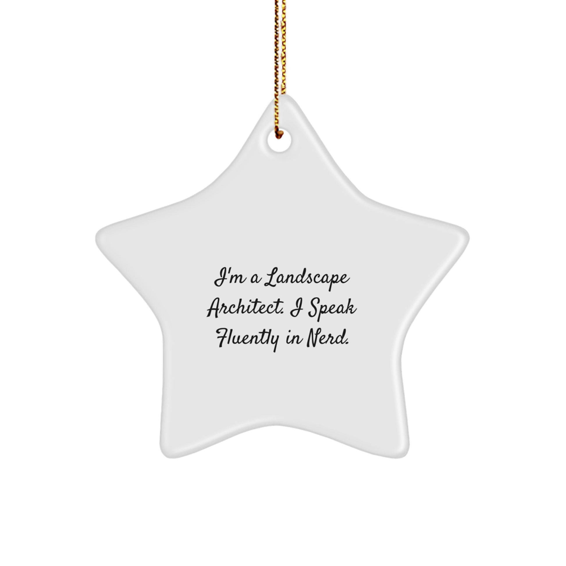 Funny Landscape Architect Gifts from Friends - 'I Speak Fluently In genius' Star Ornament for Christmas Unique Gifts - Image 1