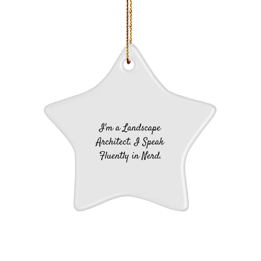 Funny Landscape Architect Gifts from Friends - 'I Speak Fluently In genius' Star Ornament for Christmas Unique Gifts - Image 1