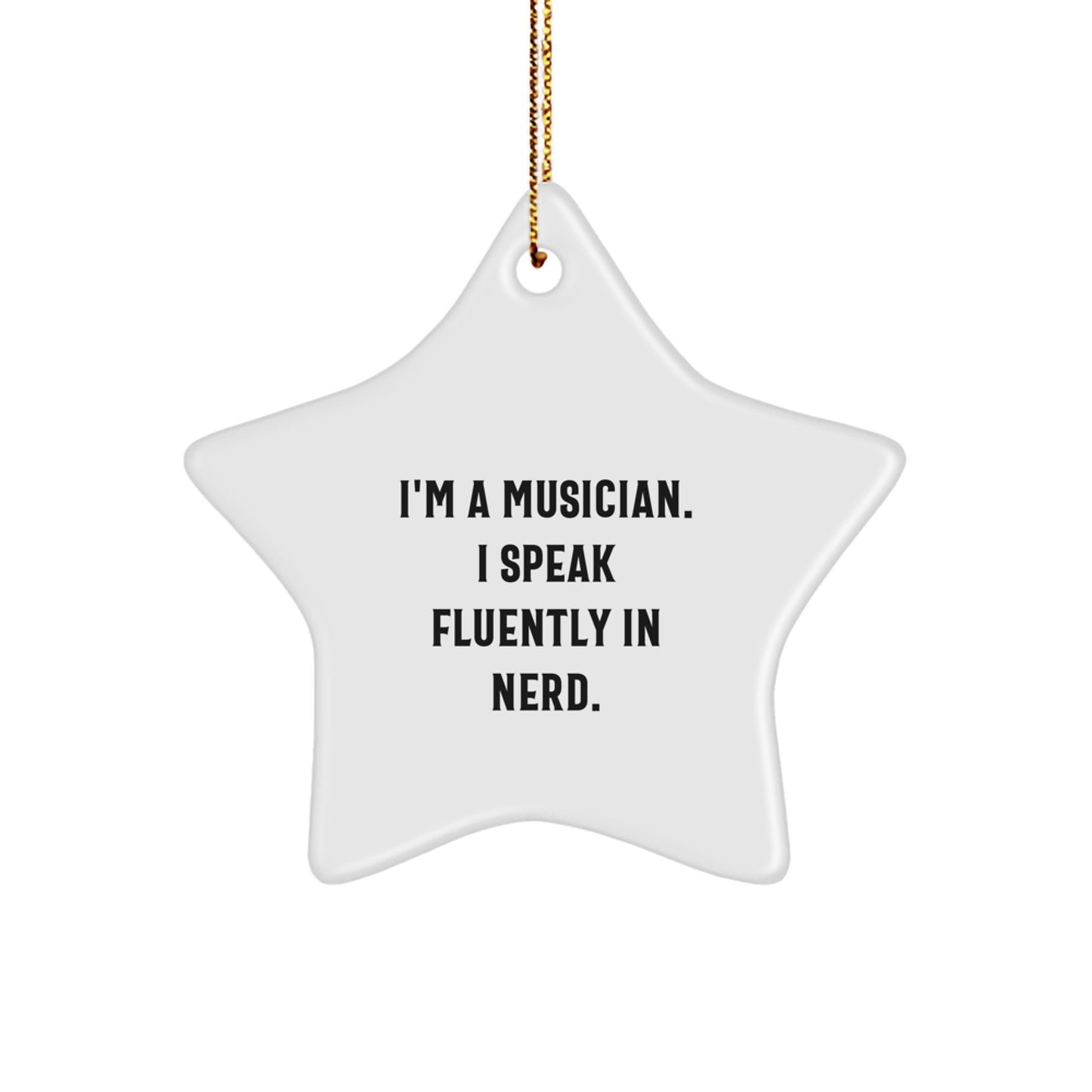 Funny Musician Decor - Star Ornament Gifts from Friends and Family to Musician Men and Women for Christmas - Image 1