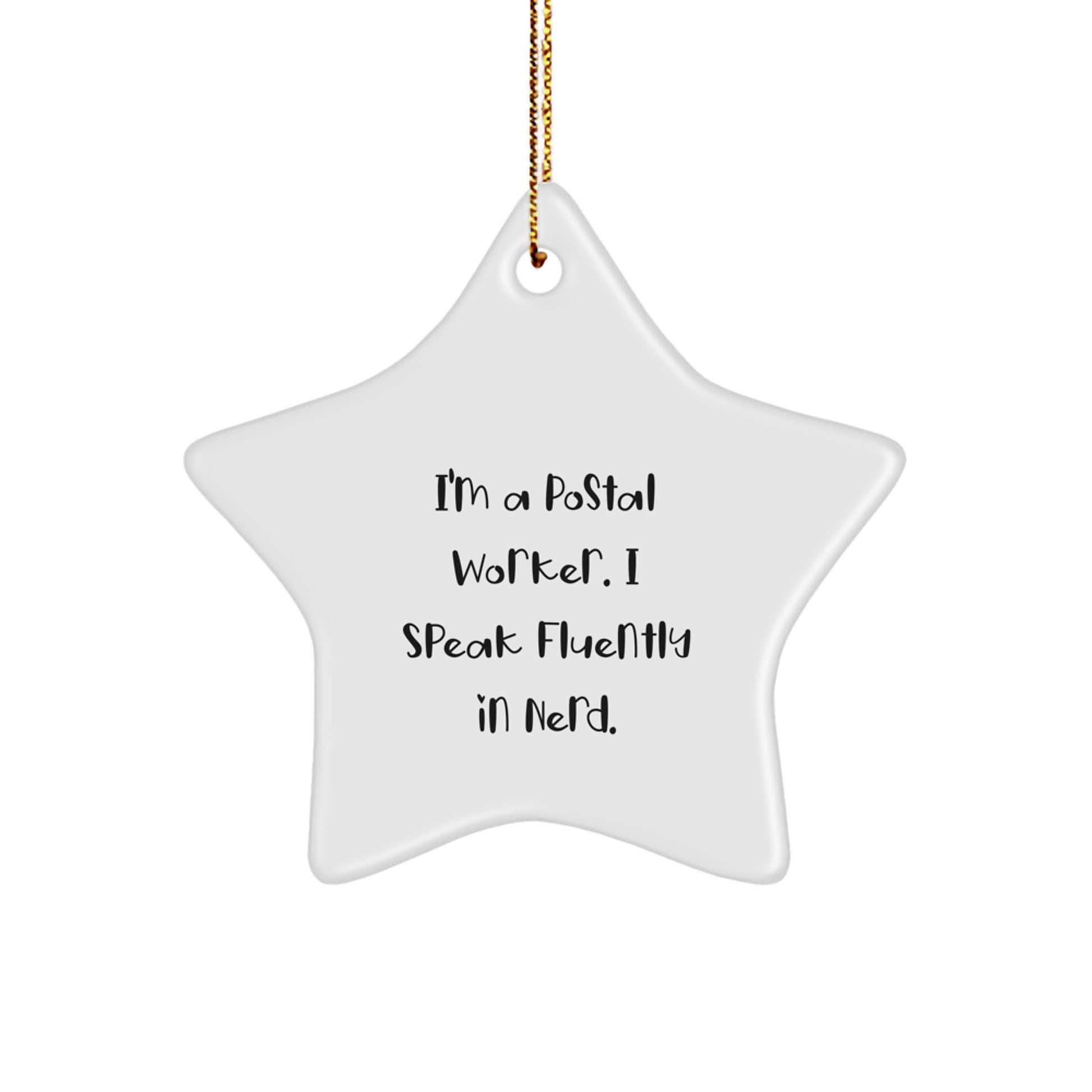 Funny Postal Worker Gifts from Friends Christmas Unique Star Ornaments Speak Fluently In genius. - Image 1