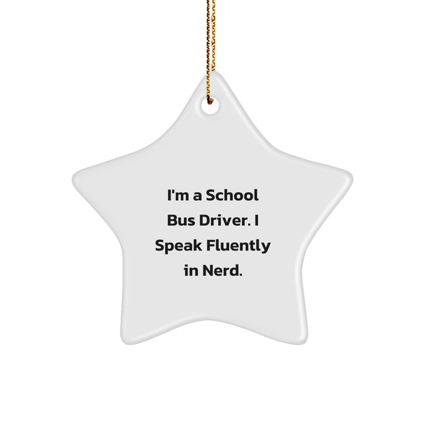 Funny School Bus Driver Star Ornament Gifts from Friends on Christmas Unique Presents for School Bus Driver - Image 1
