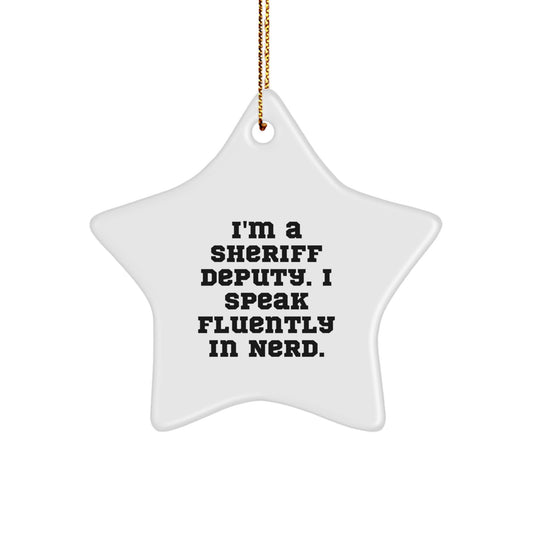 Fun Sheriff Deputy Gifts from Friends - 'I Speak Fluently In genius.' Star Ornament, Christmas Unique Gifts for Men, Women, Coworkers, Family - Image 1