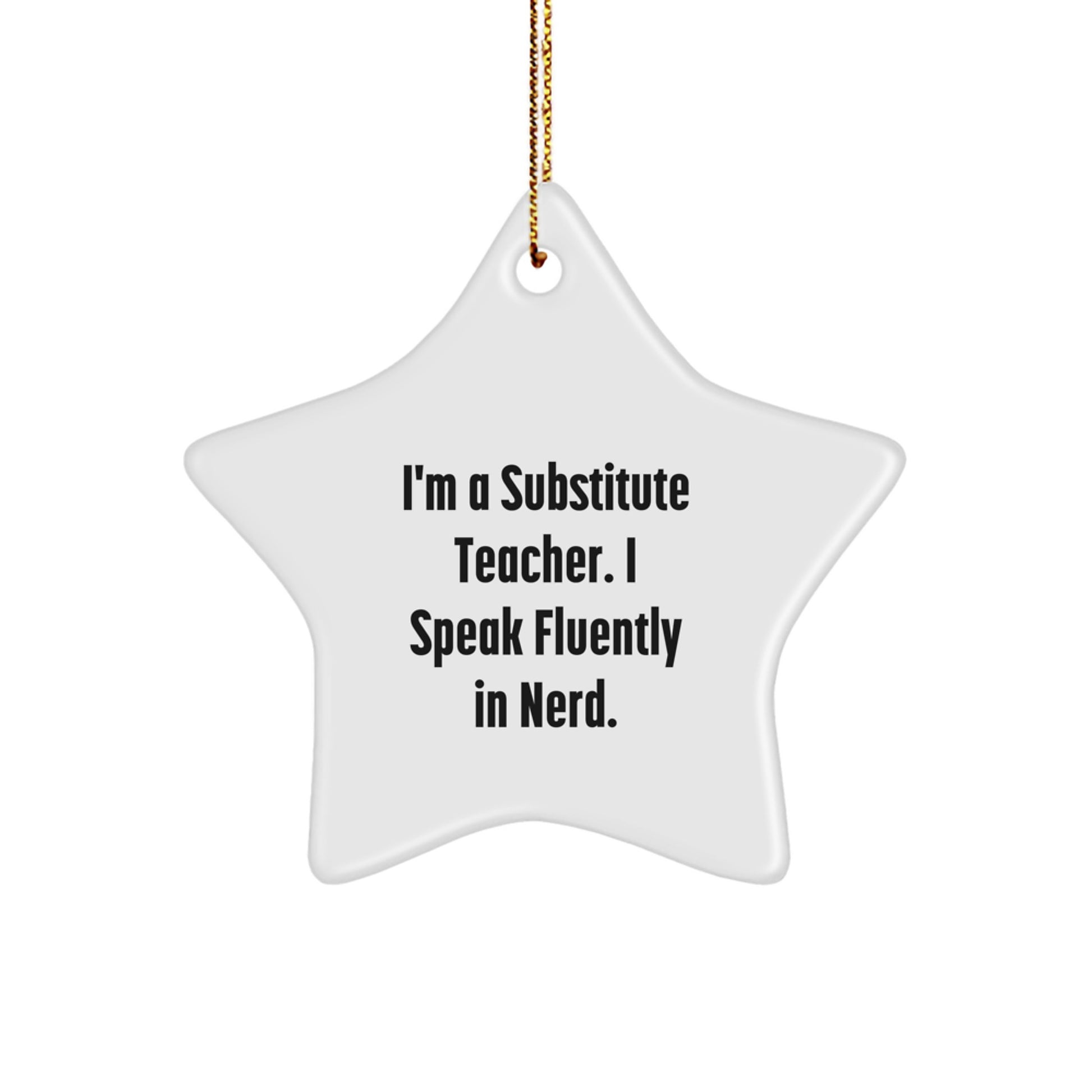Substitute Teacher Star Christmas Ornament for Him Gift Speak genius - Image 1