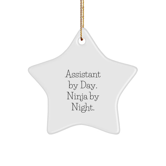 Funny Assistant Gifts from Men, Star Ornament Decorations for Christmas Unique Gifts, Assistant By Day Ninja By Night Star Shaped Decoration - Image 1