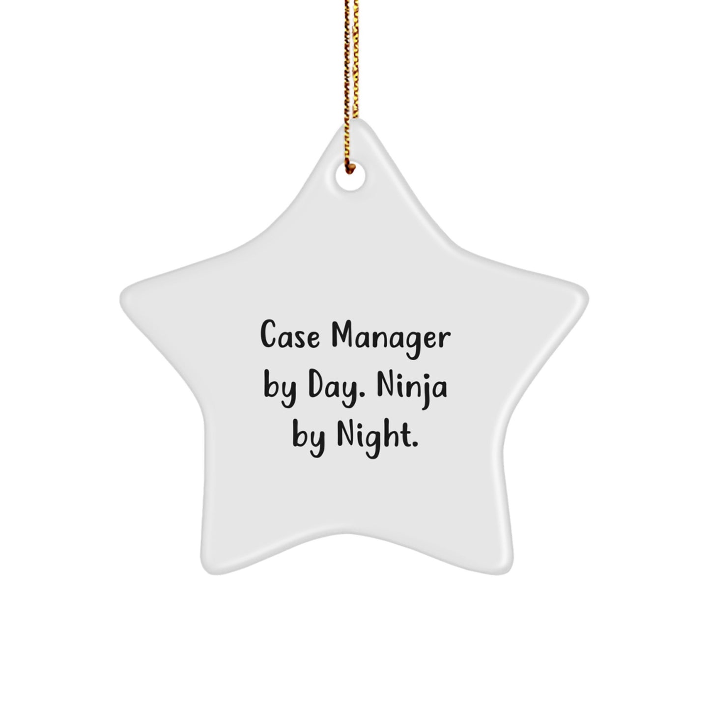 Funny Case Manager Gifts by Day Star Ornament, Ninja By Night, for Case Manager, Star Shaped, Christmas Unique Gifts from Friends or Family - Image 1