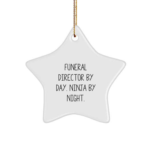 Funny Funeral Director Gifts, Star Ornaments, Christmas Unique Decorations, Gifts from Men to Friends, 'Funeral Director By Day. Ninja By Night.' Star Shaped - Image 1