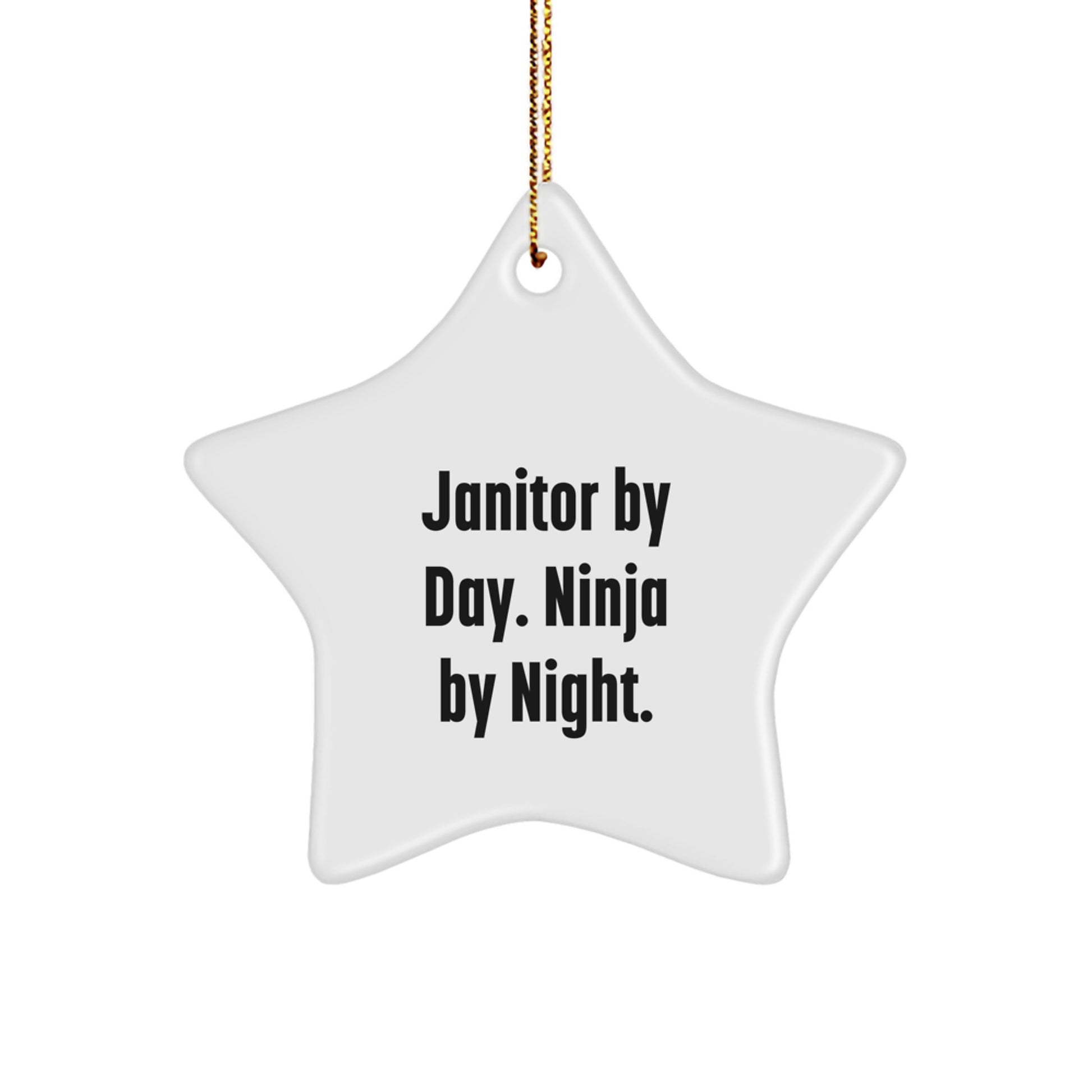 Funny Janitor Gifts, Star Ornament, 'Janitor By Day. Ninja By Night.' - Christmas Unique Gifts from Friends for Janitors - Image 1