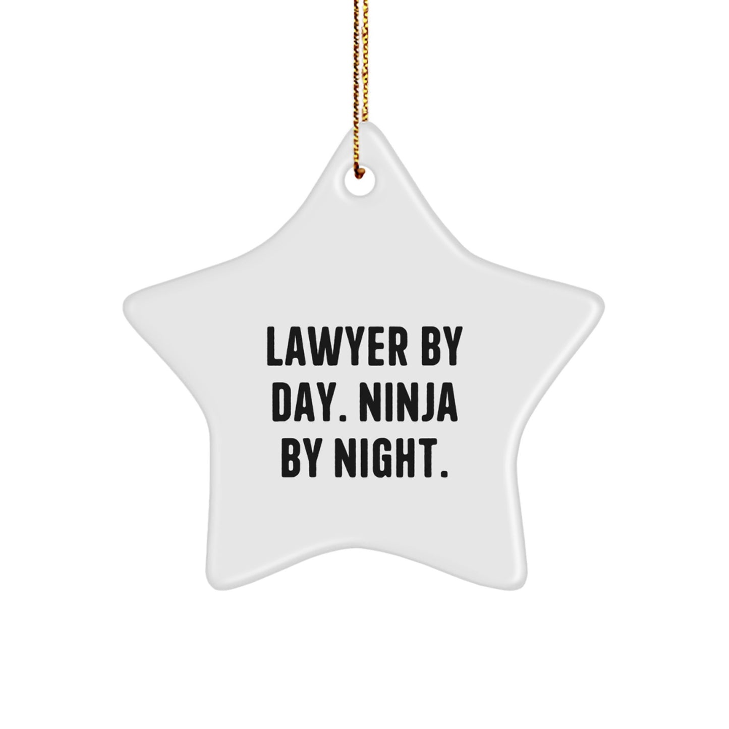 Funny Lawyer Gifts by Day Star Ornament for Men Lawyer Christmas Unique Gifts from Family - Lawyer By Day Ninja By Night - Image 1