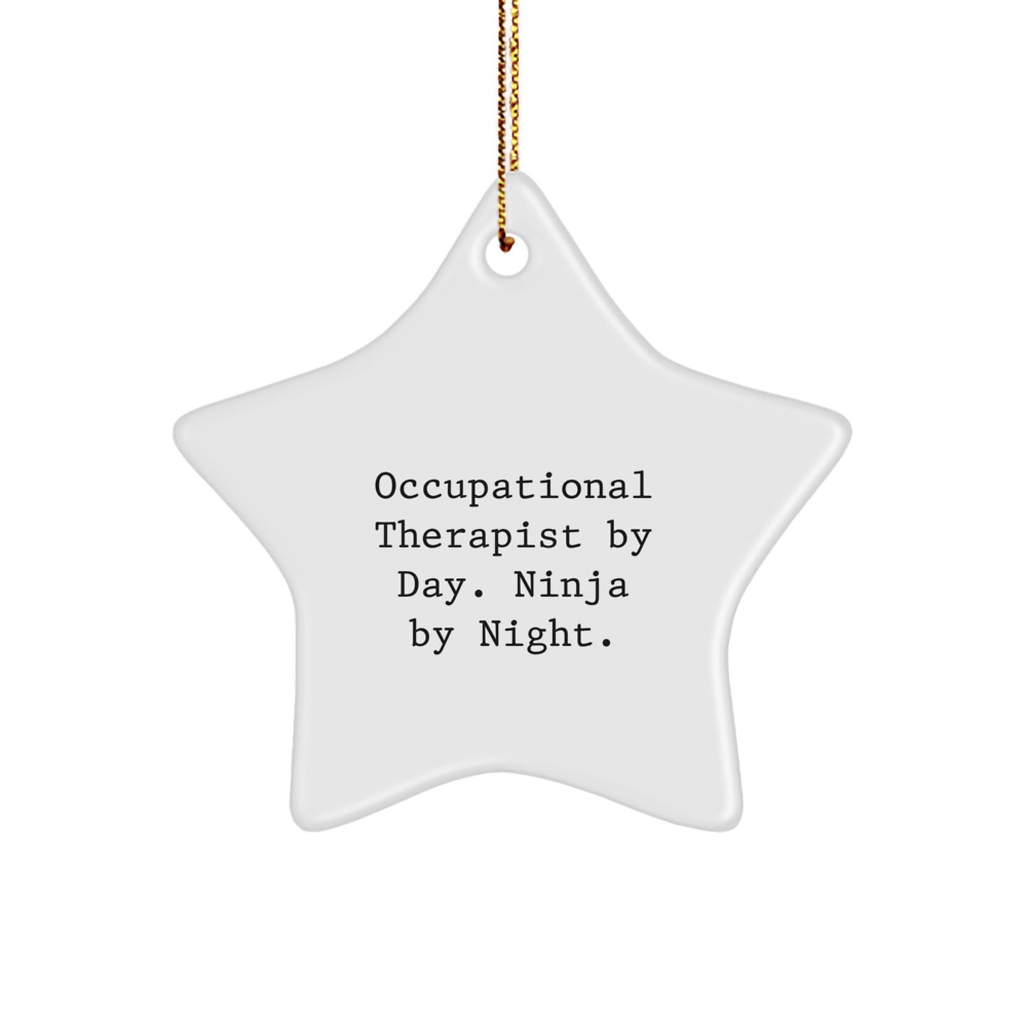 Holiday Gift for Her Occupational Therapist by Day. Ninja Star Ornament - Image 1