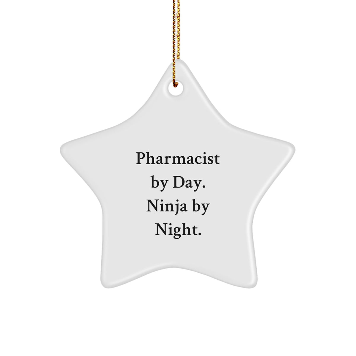 Pharmacist Star Ornament Gift for Coworkers Pharmacist by Day Ninja by - Image 1