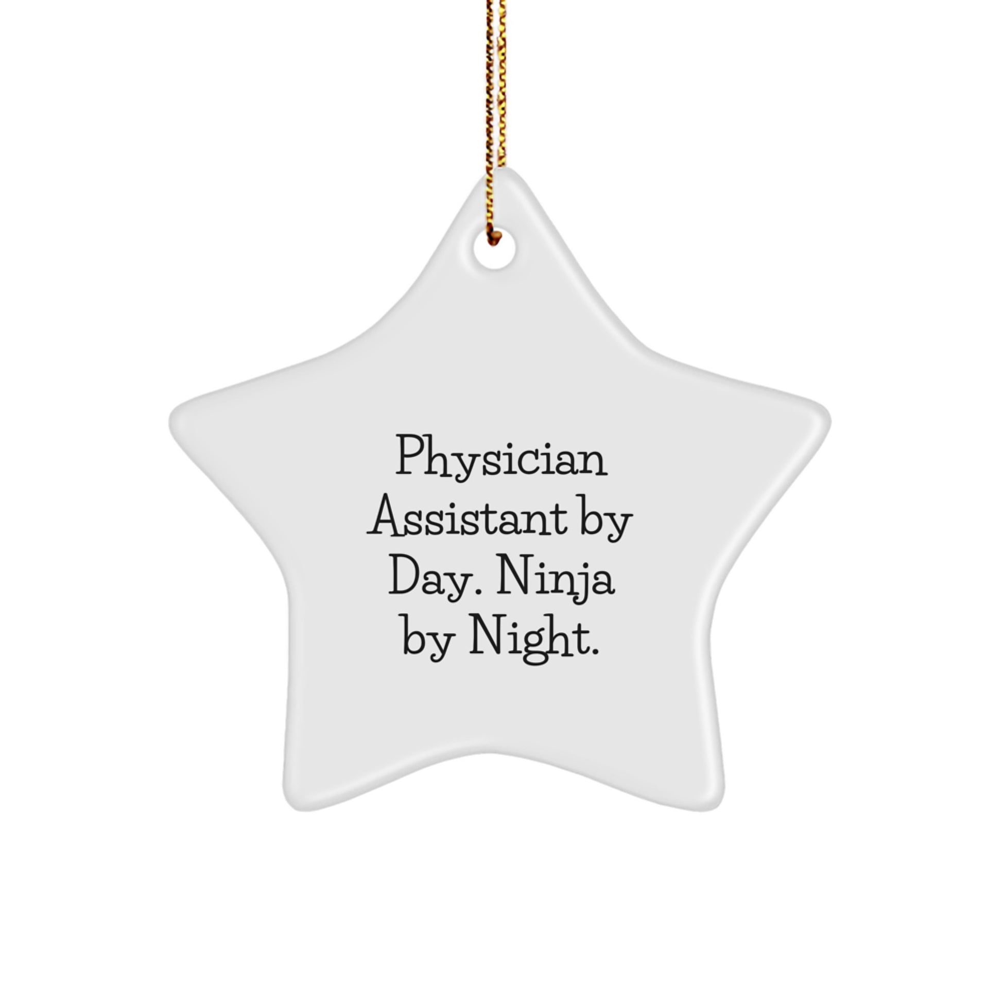 Funny Gifts from Physician Assistant Friends - Christmas Unique Star Ornament, Ninja By Day Star Decoration, Holiday Gift for PA - Image 1