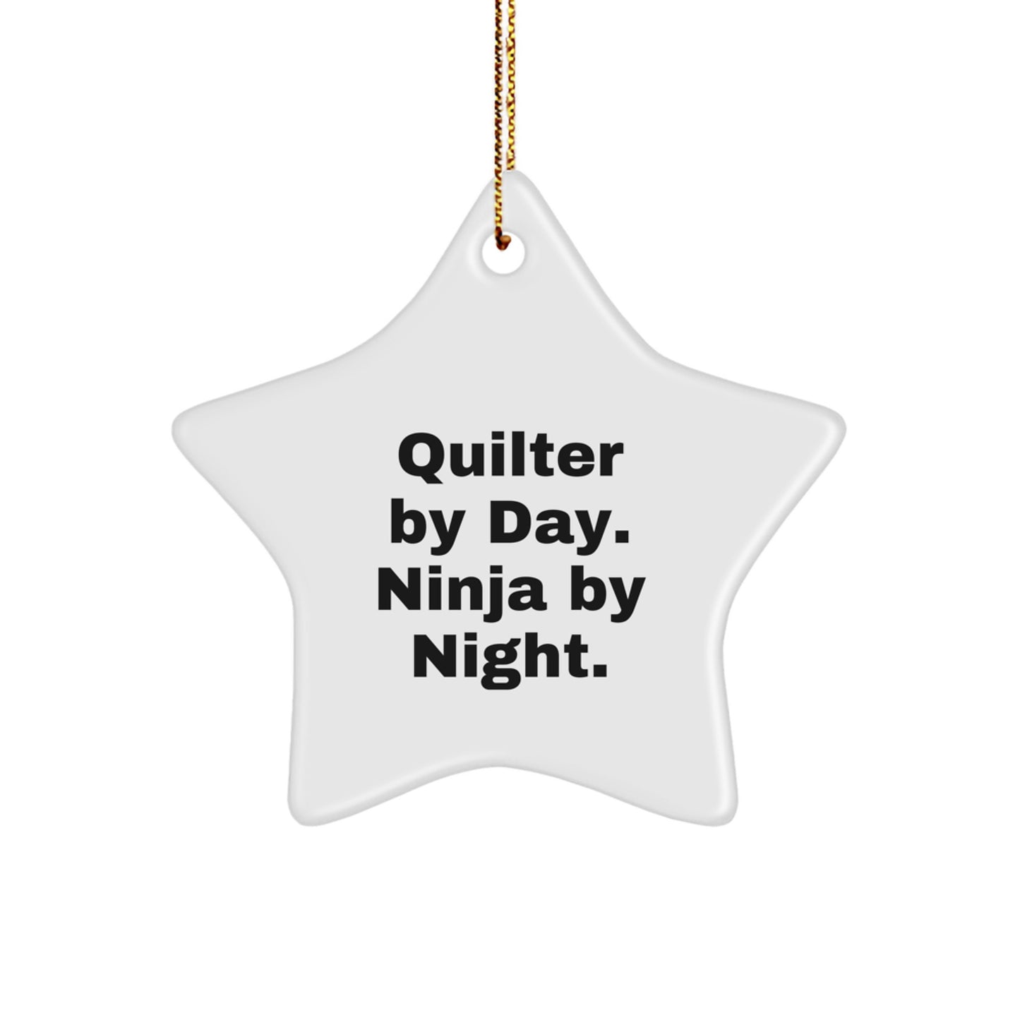 Christmas Unique Gift for Her Quilter by Day. Ninja by Night Star Ornament - Image 1