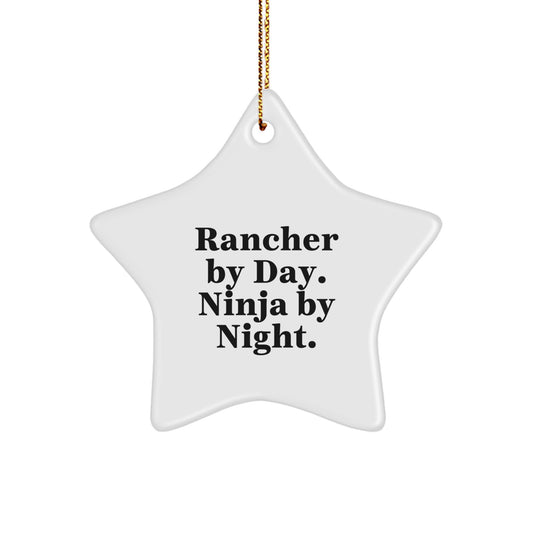 Funny Rancher Gifts for Men from - Rancher By Day. Ninja By Night. Star Ornament - Image 1