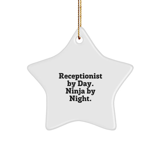 Funny Receptionist Gifts from Friends, Star Ornament By Receptionist By Day. Ninja By Night., Christmas Unique Gifts for Receptionist - Image 1