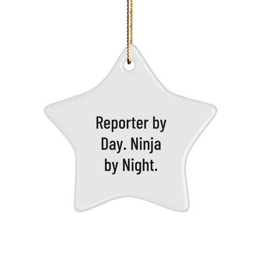 Gifts from Men and Women for Reporter Unique Star Ornament Reporter By Day Ninja By Night Christmas Decorations - Image 1