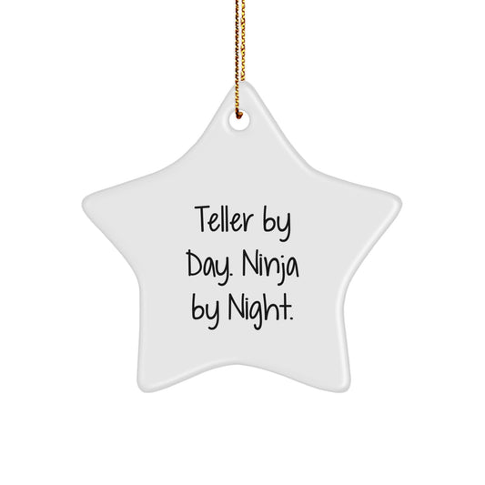 Funny Teller Gifts from Men, Women, or Friends for Teller Christmas Unique Gifts - 'Teller By Day. Ninja By Night.' Star Ornament - Image 1