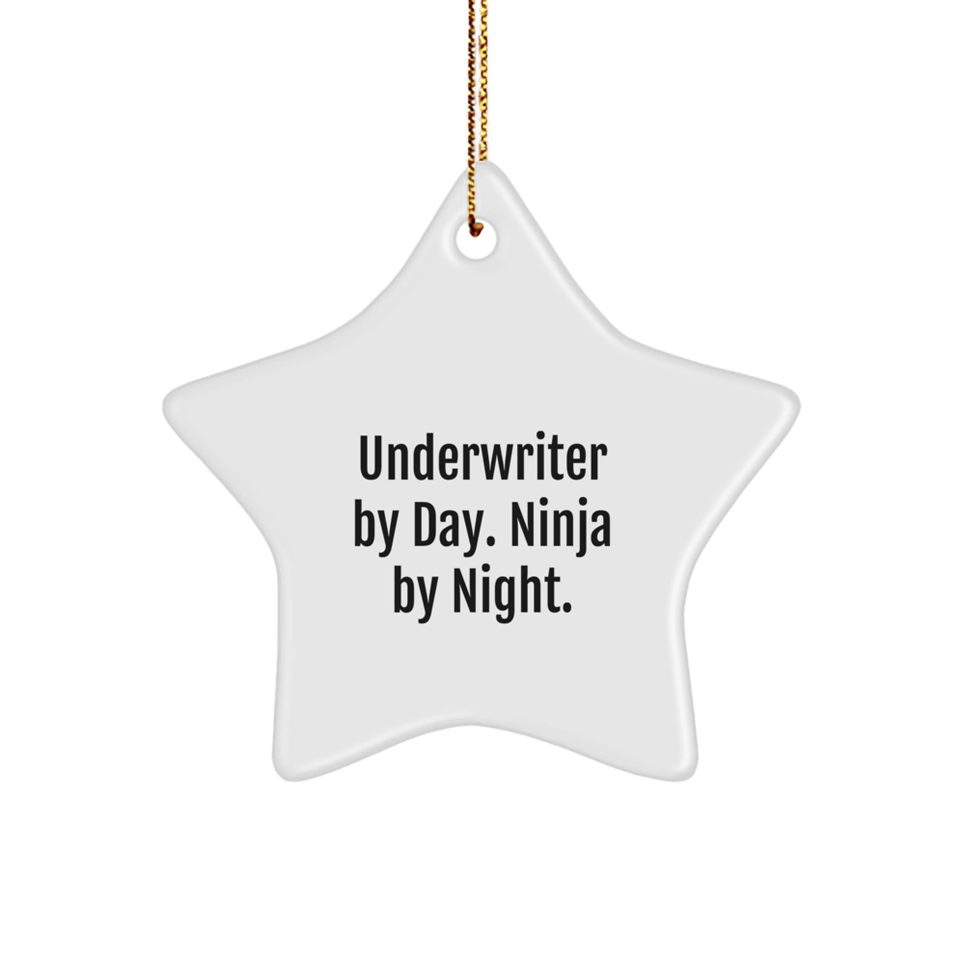 Underwriter Ninja Gifts for Men Funny Star Ornament, Gifts from Friends for Underwriter Christmas Unique Ornaments - Image 1