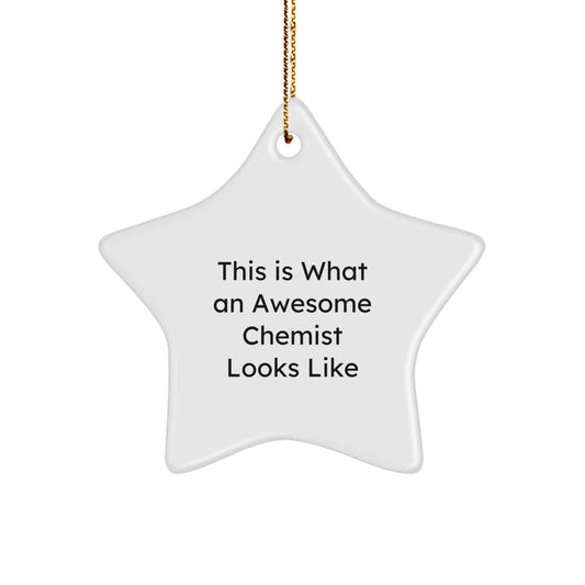 Funny Chemist Star Ornament Gifts from Friends, Family, or Coworkers for Men, Women, or the Awesome Chemist in Your Life - This Is What An Awesome Chemist Looks Like Christmas Unique Gifts - Image 1