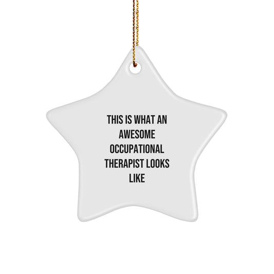 Occupational Therapist Gifts from Friends Unique Christmas Star Ornament 'This Is What An Awesome Occupational Therapist Looks Like' - Image 1
