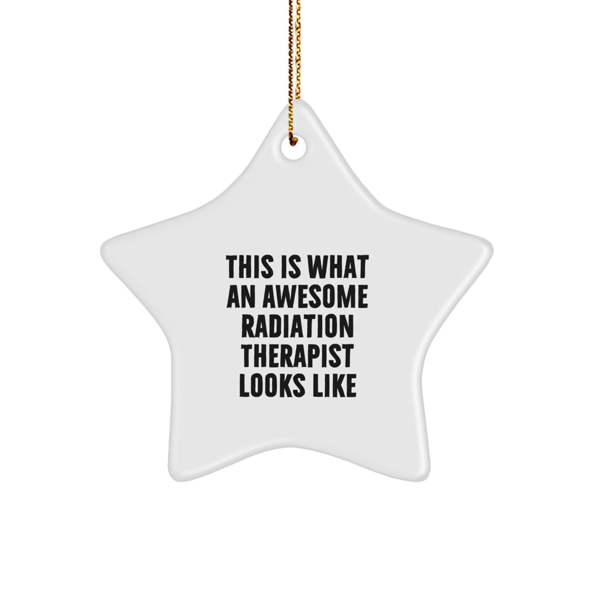 Christmas Unique Gift Surprise Radiation Therapist Star Ornament for Teens - Image 1