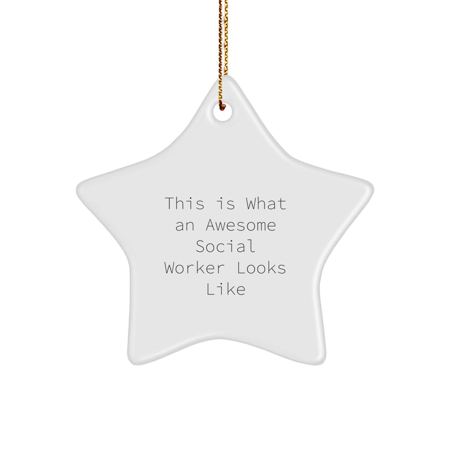 Funny Social Worker Gifts from Friends for Men - Christmas Unique Star Ornament Quote 'This Is What An Awesome Social Worker Looks Like' Decoration - Image 1