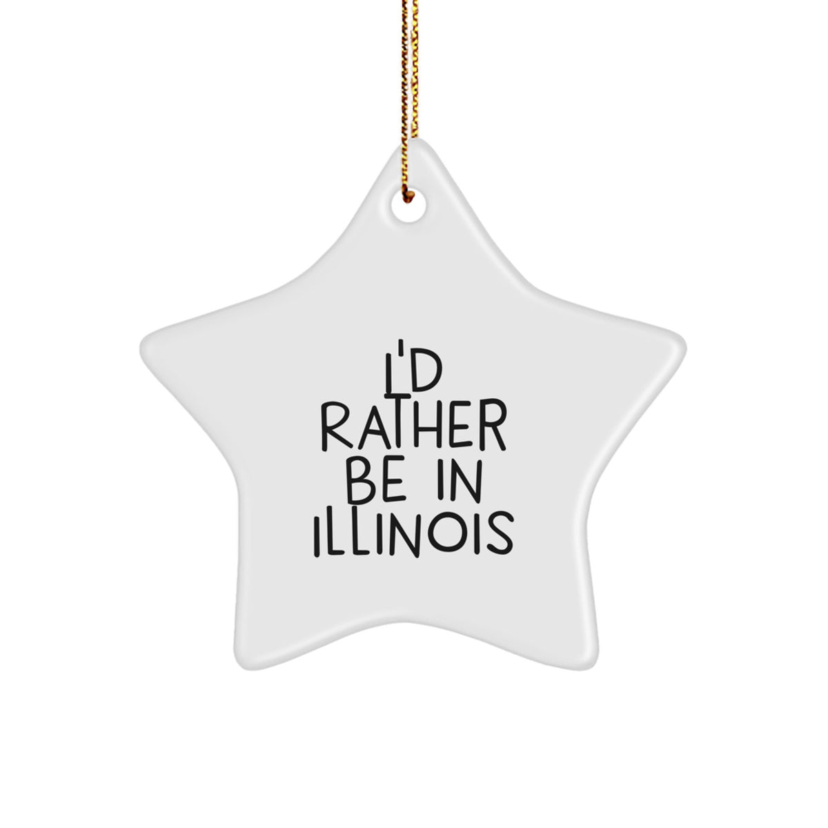 Illinois Star Christmas Ornament for Him Gift I'd Rather Be in Illinois - Image 1
