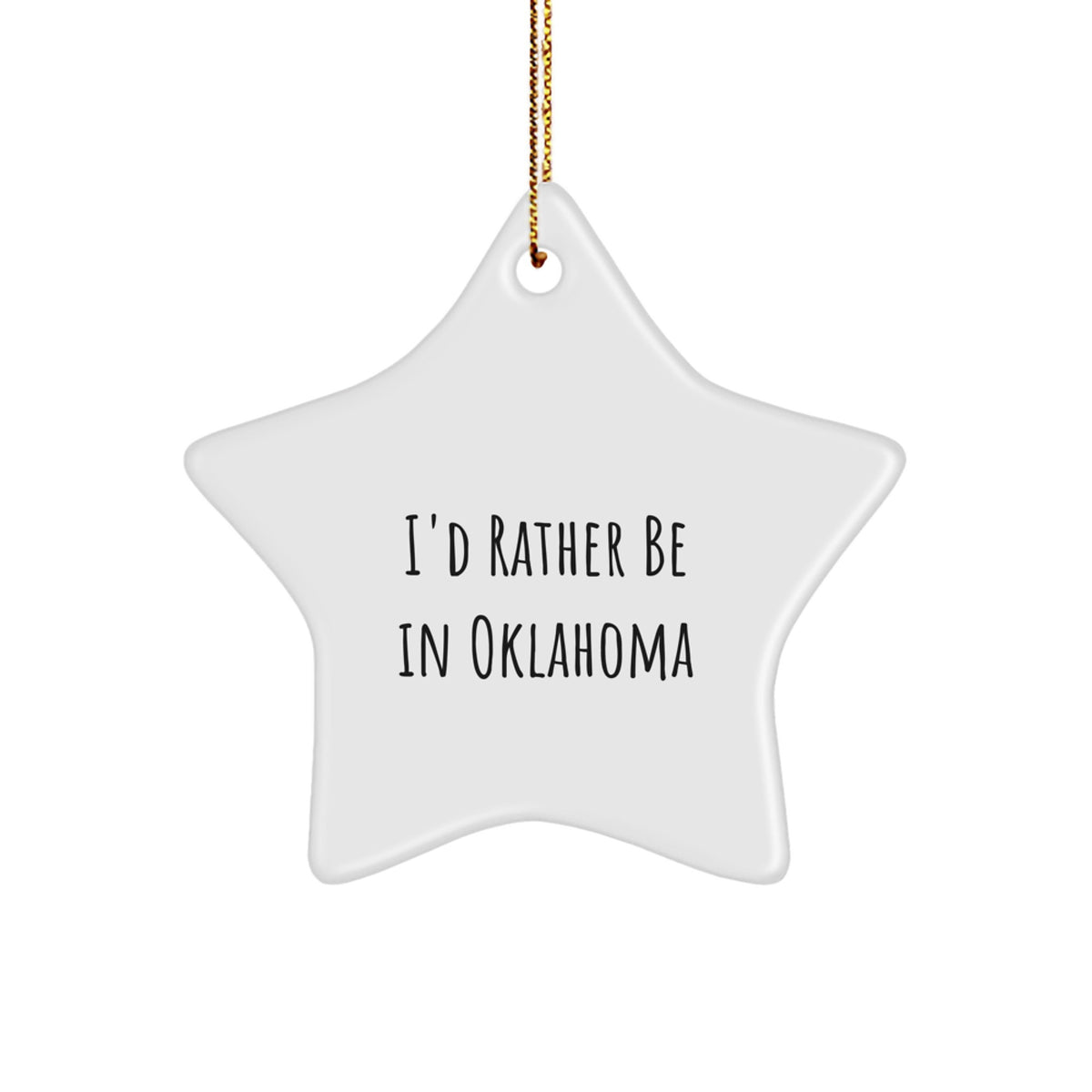Christmas Gift I'd Rather Be In Oklahoma Ornament for Her Present - Image 1