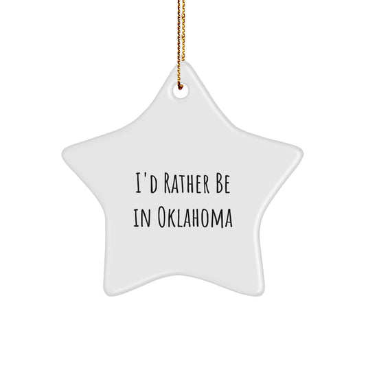 Christmas Gift I'd Rather Be In Oklahoma Ornament for Her Present - Image 1
