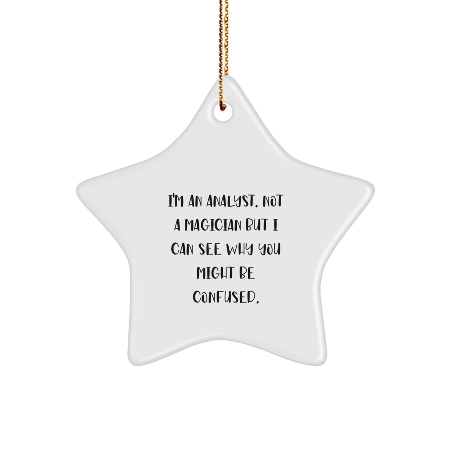 Analyst Star Ornament I'm an Analyst for Friends Christmas Unique Gift - Image 1