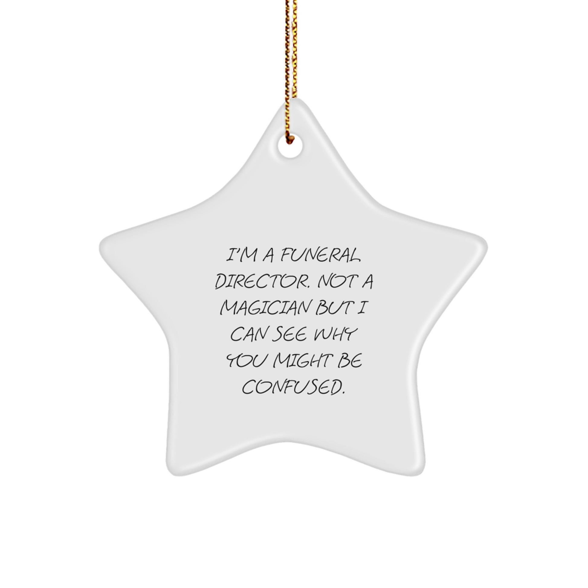 Funny Funeral Director Gifts - Star Ornament for Men, Women, Friends, Coworkers, and Family - Gifts from Family - Christmas Unique Gifts for Funeral Director - Image 1