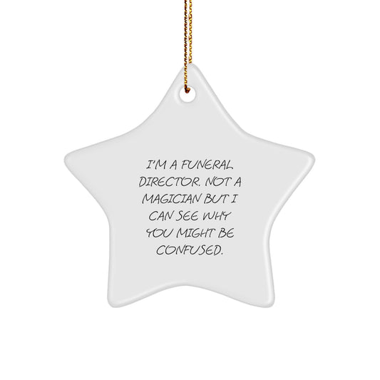 Funny Funeral Director Gifts - Star Ornament for Men, Women, Friends, Coworkers, and Family - Gifts from Family - Christmas Unique Gifts for Funeral Director - Image 1