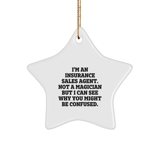 Funny Star Ornaments for Insurance Sales Agent Gifts from Friends, Coworkers, or Family, Insurance Sales Agent Humor Star Ornament, Christmas Unique Gifts, Insurance Sales Agent Star Ornament - Image 1
