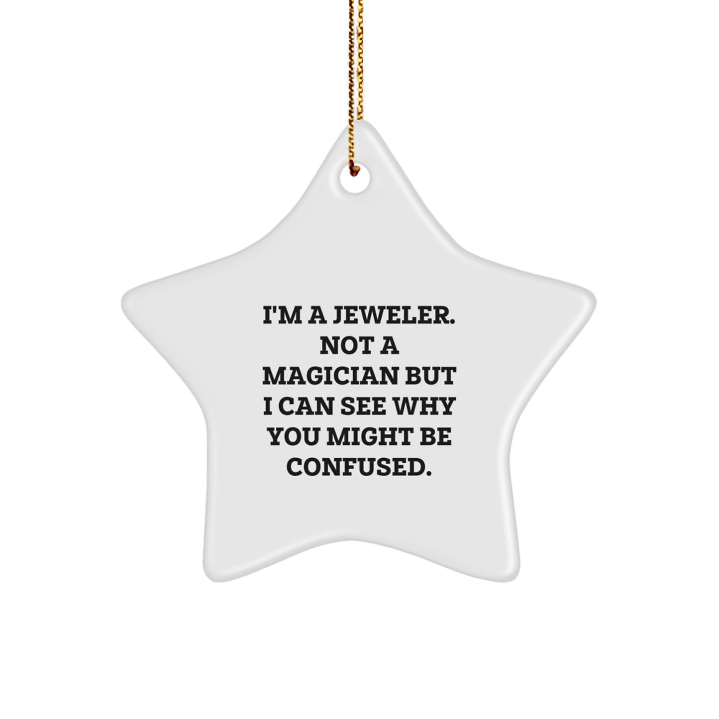 Funny Jeweler Gifts from Friends, Star Ornament for Jeweler, Christmas Unique Gifts - Image 1