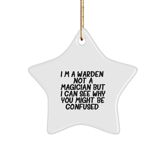 Warden Gifts Funny Quote White Star Ornament for Christmas Unique Presents from Friends or Family to Men or Women - Image 1