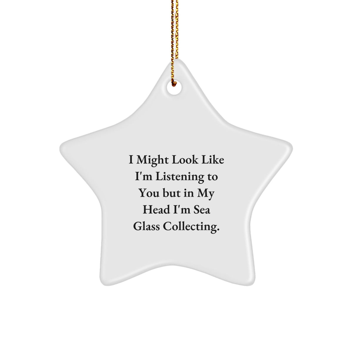 Christmas Ornament Idea for Coworkers Sea Glass Collecting I'm Gift - Image 1