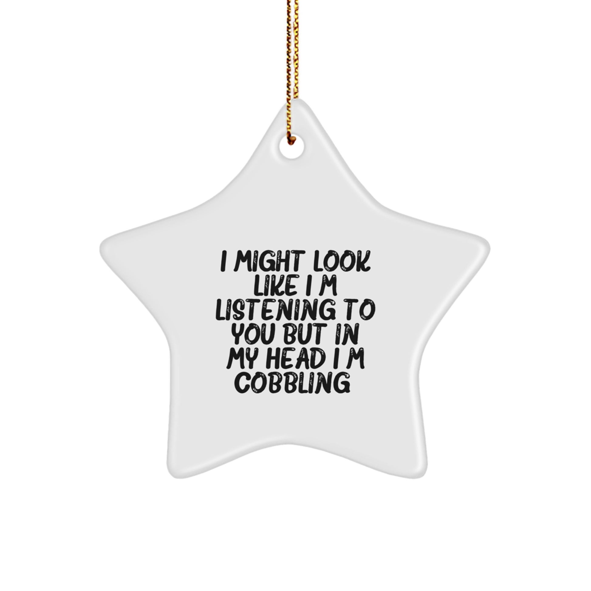 Sarcastic Cobbling Star Ornament Gift for Friends Novelty Christmas - Image 1