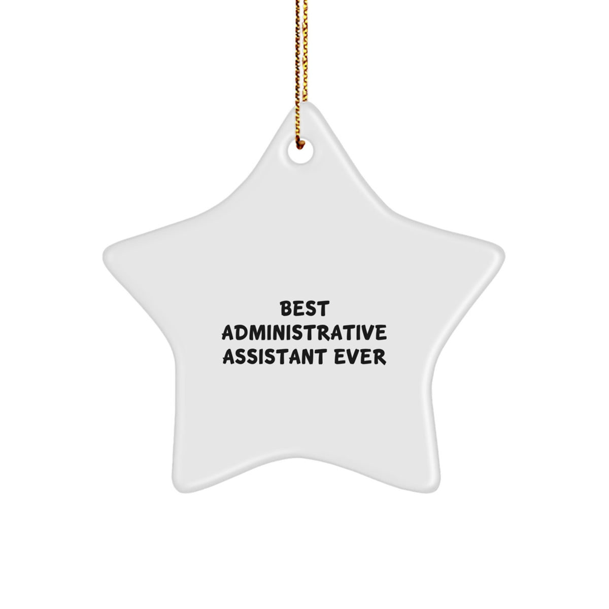 For a Colleague Best Administrative Assistant Ever Star Ornament Gift - Image 1