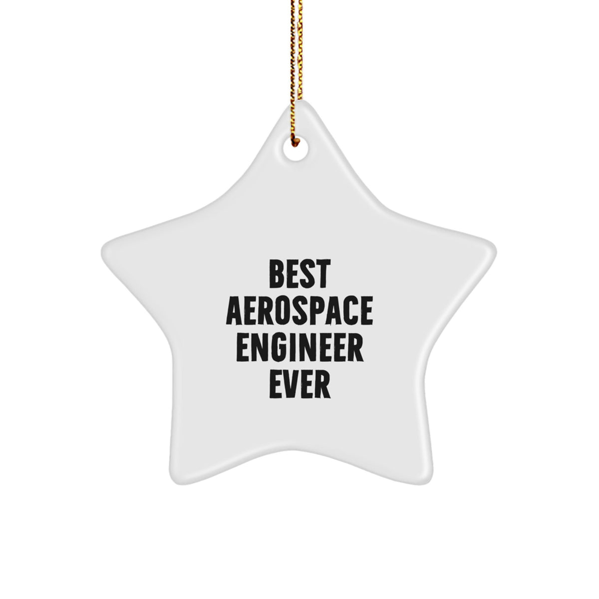Aerospace Engineer Star Ornament Him Best Aerospace Engineer Ever Gift - Image 1