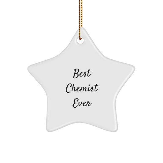 Funny Chemist Star Ornament Gifts from Friends, Christmas Unique Gifts for Chemist, Best Chemist Ever Decoration Star Shaped - Image 1