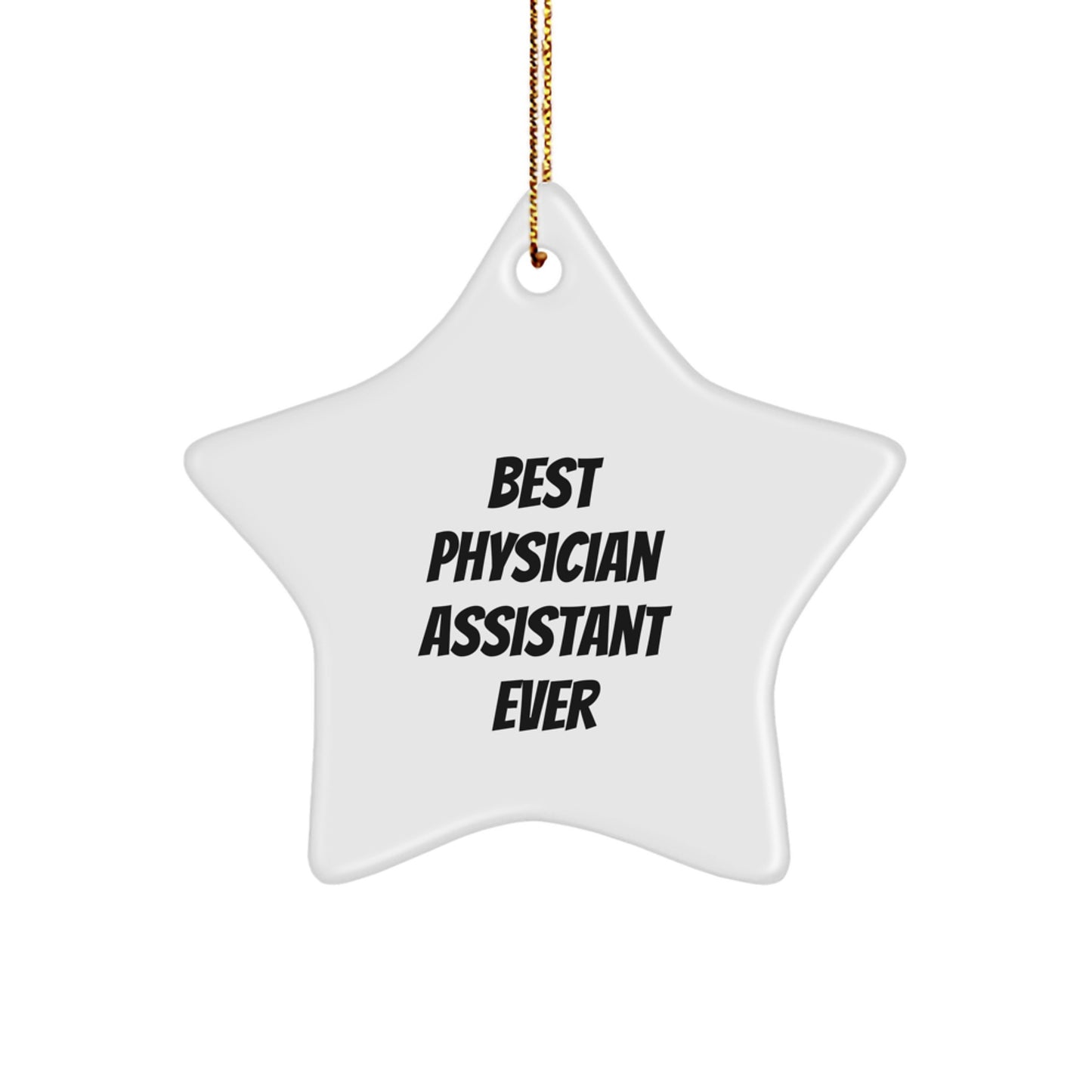 Proud Physician Assistant Star Ornament for Friends Christmas Gift - Image 1
